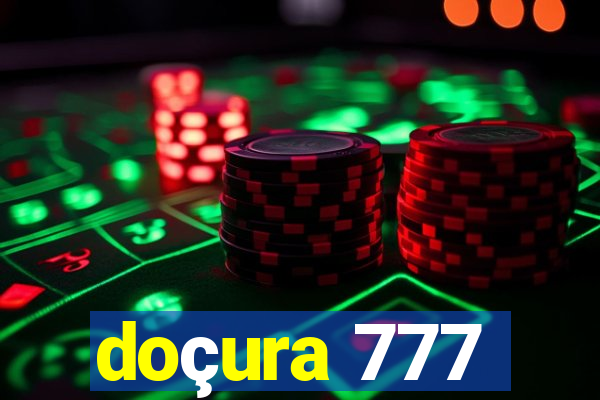 doçura 777